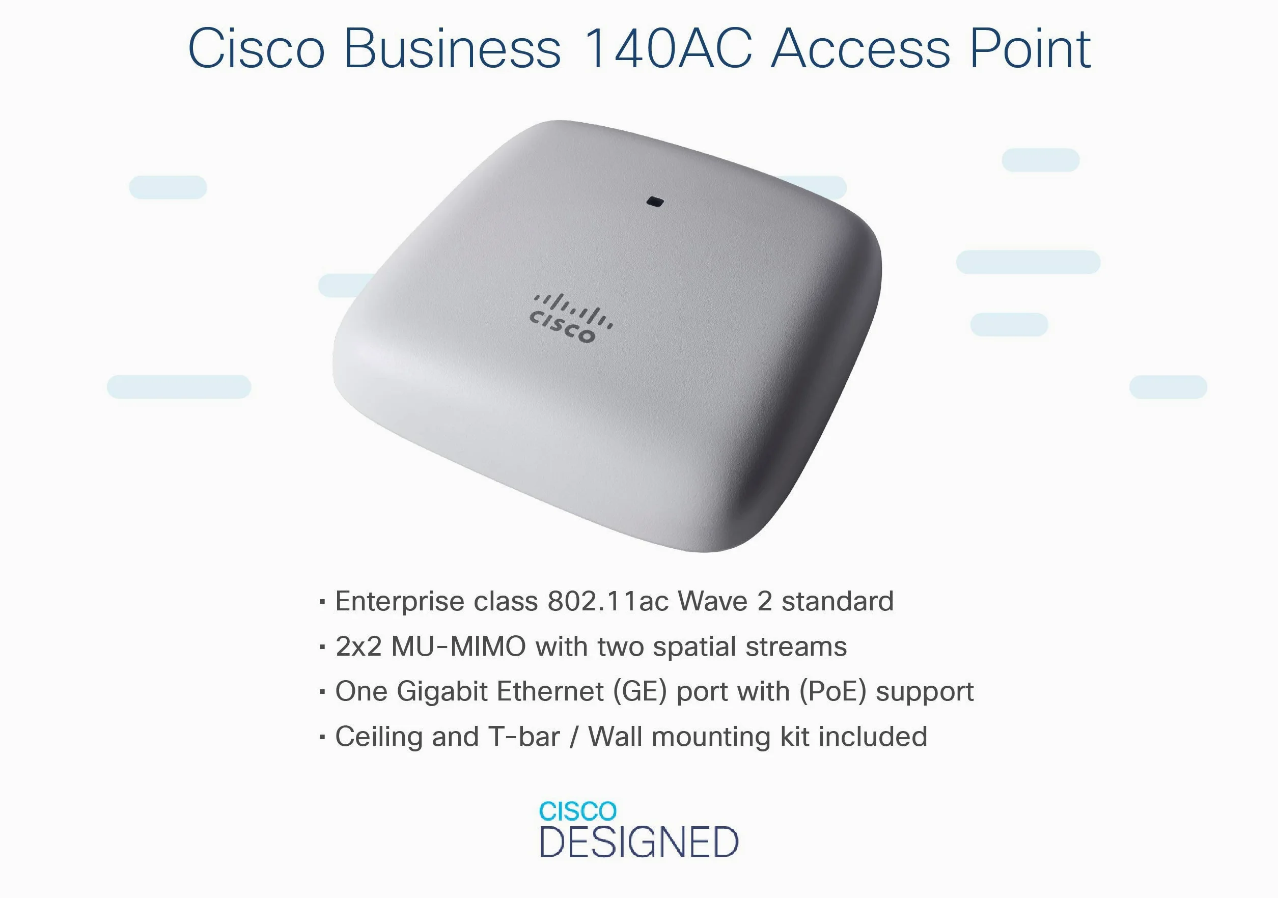 Cisco Business 140AC 802.11ac 2x2 Wave 2 Access Point 1 porta GbE - Montaggio a soffitto, protezione limitata a vita (CBW140AC-E)