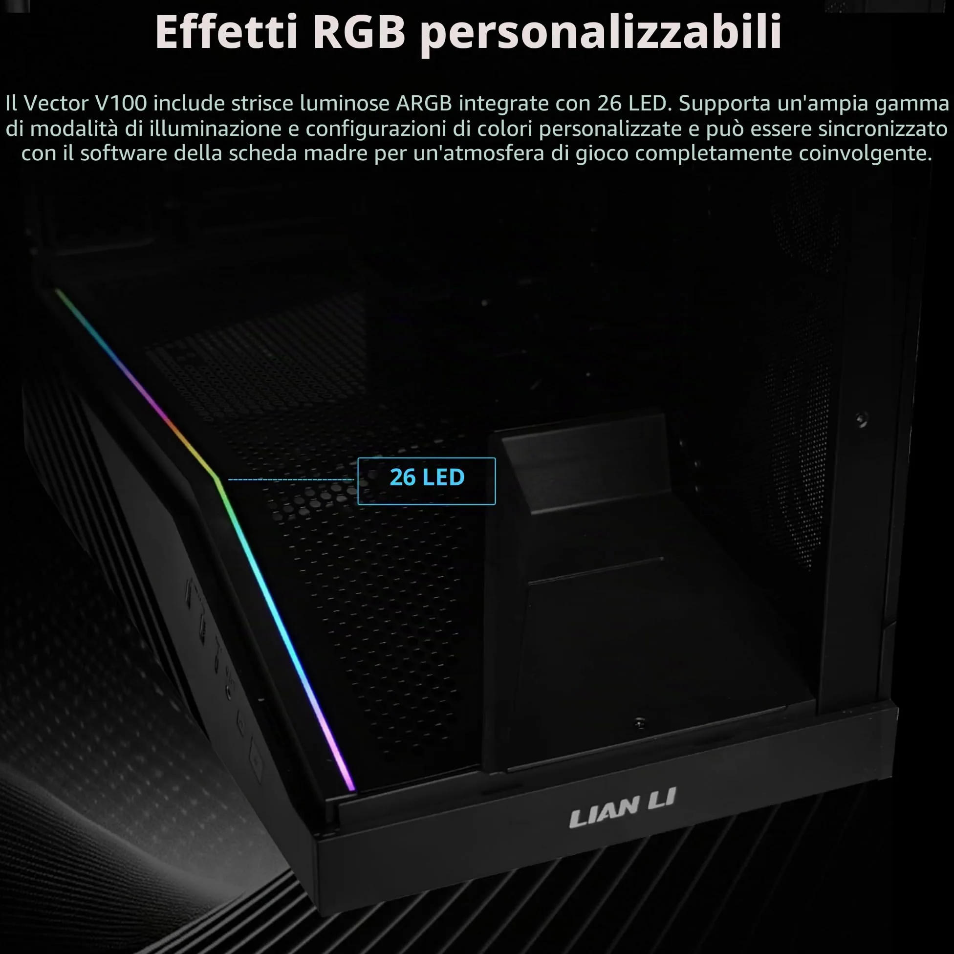 Lian Li Case per PC Mid-Tower V100 ATX, striscia LED RGB, design della piattaforma display con vetro temperato, supporto GPU da 415 mm, radiatore da 360 mm, I/O laterale e flusso d'aria ottimizzato