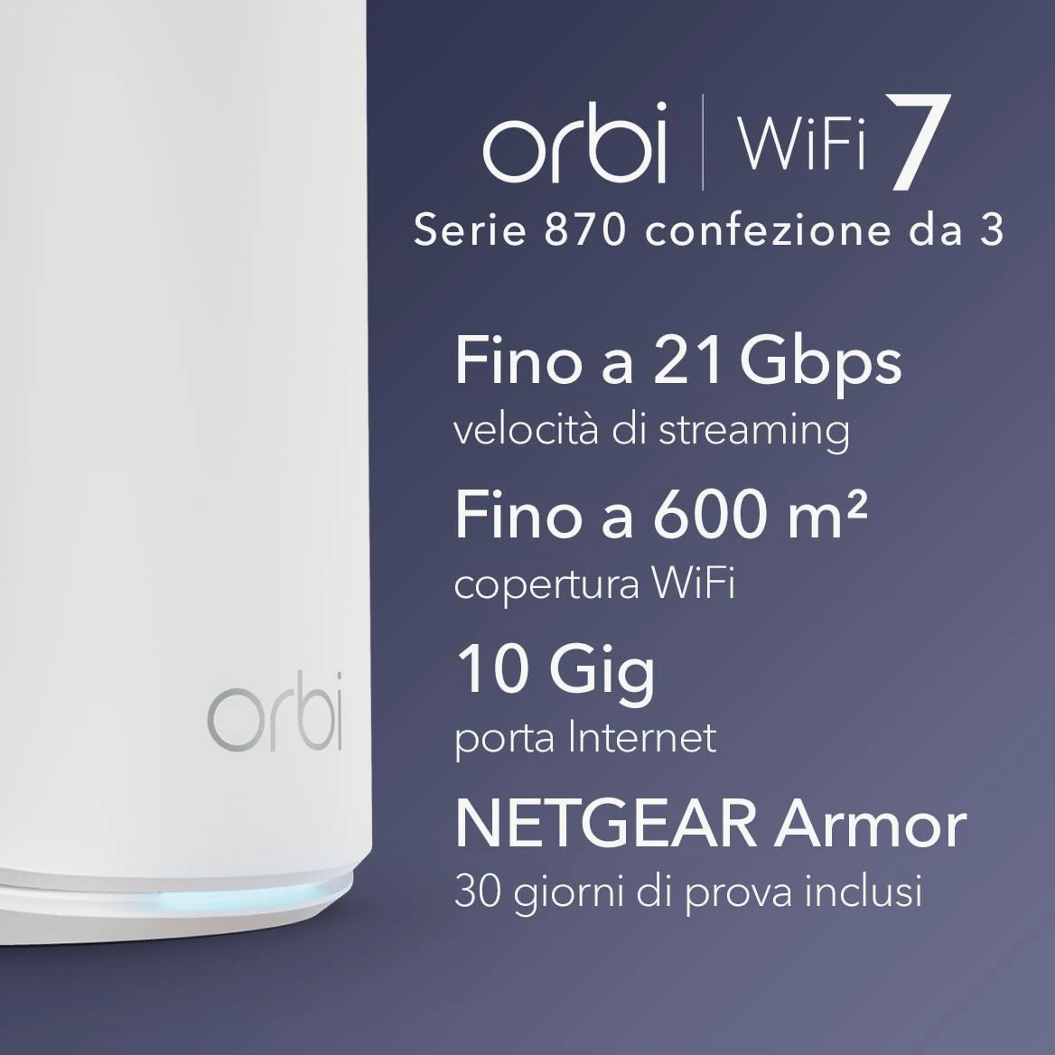 NETGEAR Orbi Serie 870 | WiFi 7 Mesh System| RBE873| Router wireless + 2 satellites| Fino a 21 Gbps | Copre 600 m² | Supporta 150 dispositivi| Porta Internet 10 GB | Tri-Band BE21000 | Kit da 3 Bianco