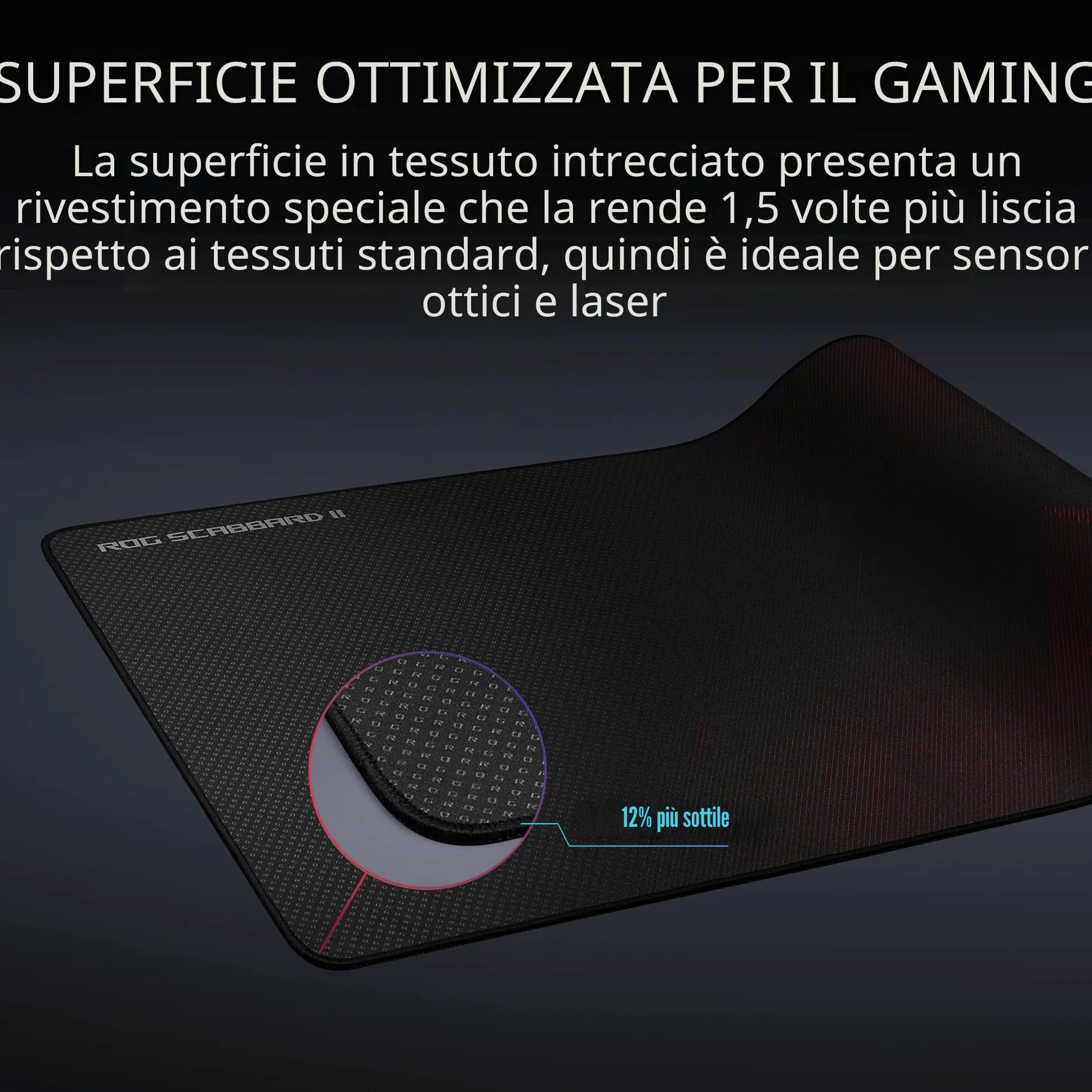 ASUS ROG Scabbard II Gaming Mousepad-Triple Guard Superficie di rivestimento protettivo respinge acqua, olio, polvere, bordi piatti cuciti anti-sfilacciamento, base in gomma antiscivolo, superficie